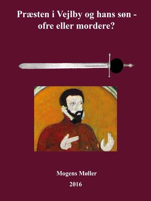 cover image of Præsten i Vejlby og hans søn – ofre eller mordere?